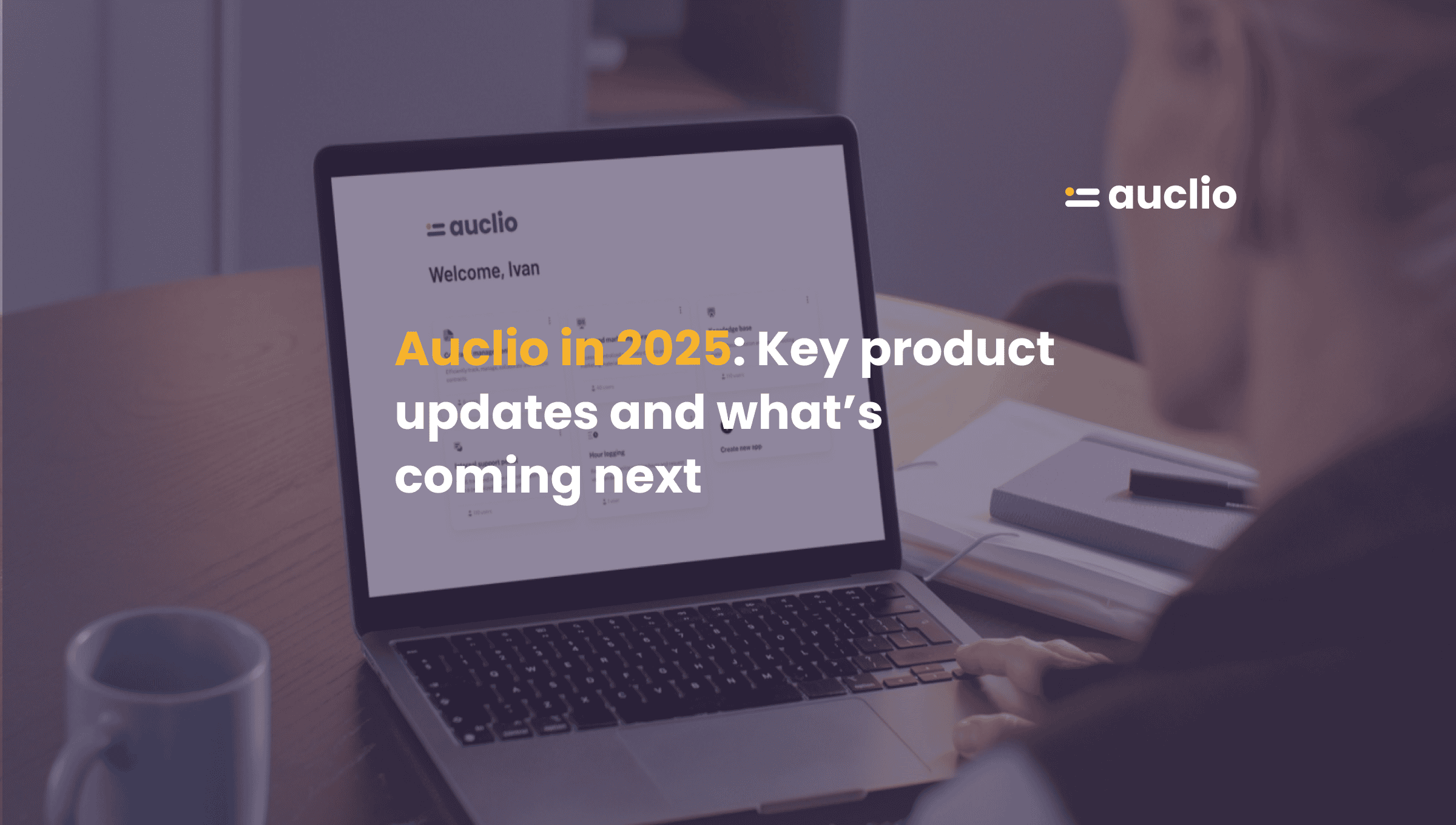 Auclio in 2025: Key product updates and what’s coming next