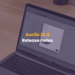 Auclio 26.6: Permissions, user management and platform enhancements